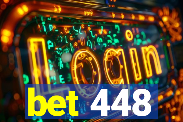 bet 448